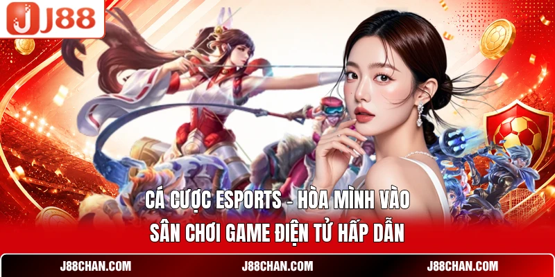 Cá Cược Esports