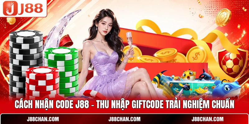 Cách Nhận Code J88