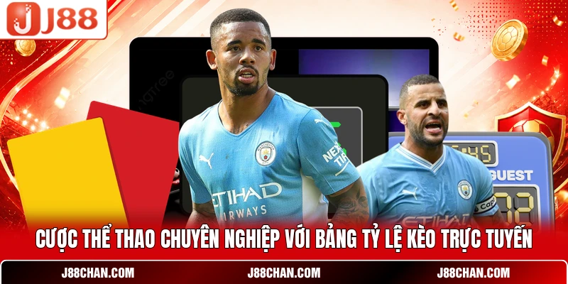 Cược thể thao chuyên nghiệp với bảng tỷ lệ kèo trực tuyến