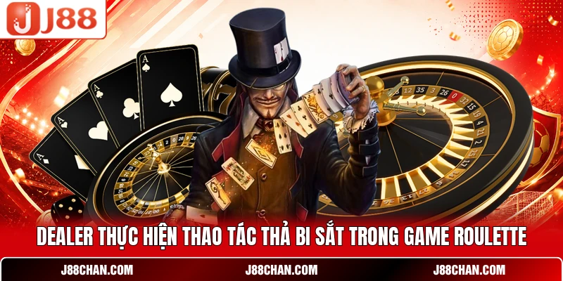 Dealer thực hiện thao tác thả bi sắt trong game Roulette