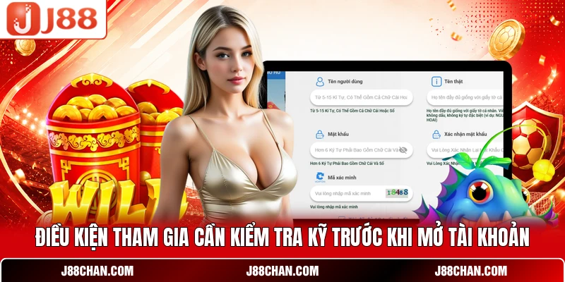 Điều kiện tham gia cần kiểm tra kỹ trước khi mở tài khoản