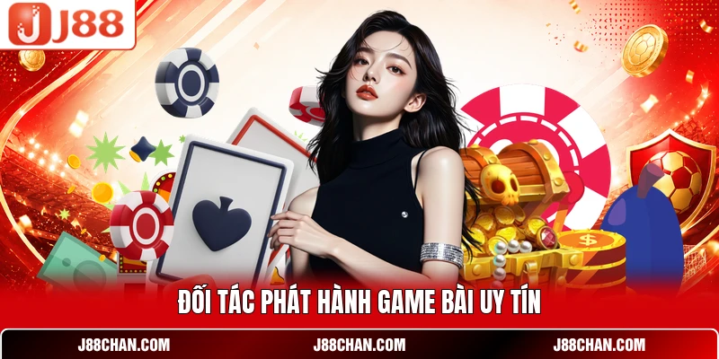 Đối tác phát hành game bài uy tín