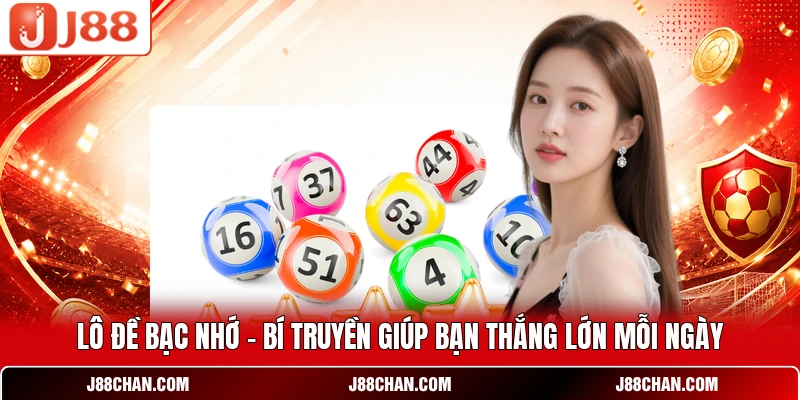 Lô Đề Bạc Nhớ