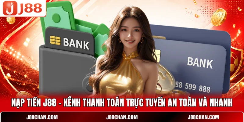 Nạp Tiền J88