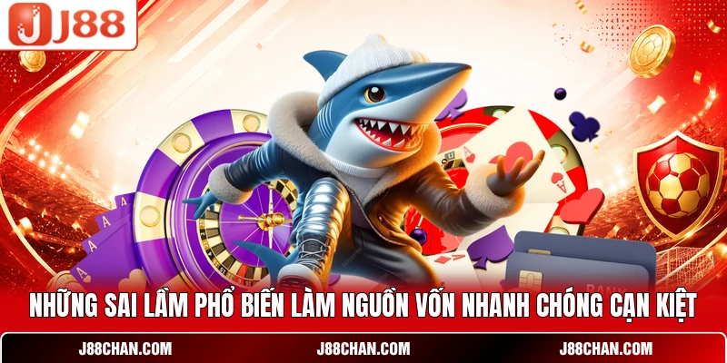 Những sai lầm phổ biến làm nguồn vốn nhanh chóng cạn kiệt
