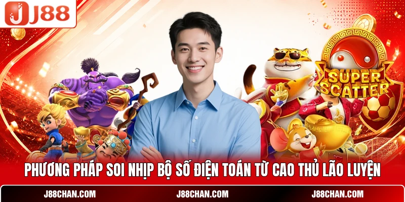 Phương pháp soi nhịp bộ số điện toán từ cao thủ lão luyện
