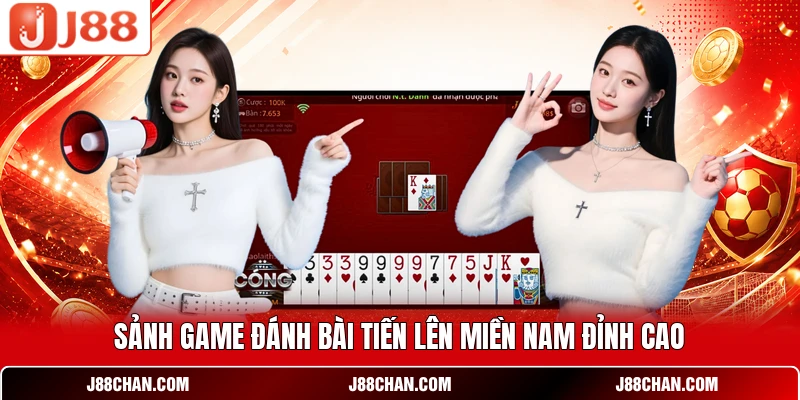 Sảnh game đánh bài Tiến Lên Miền Nam đỉnh cao