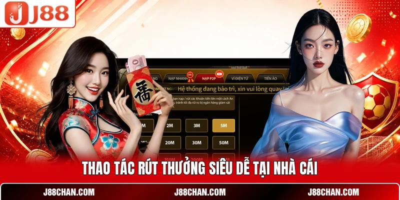 Thao tác rút thưởng siêu dễ tại nhà cái