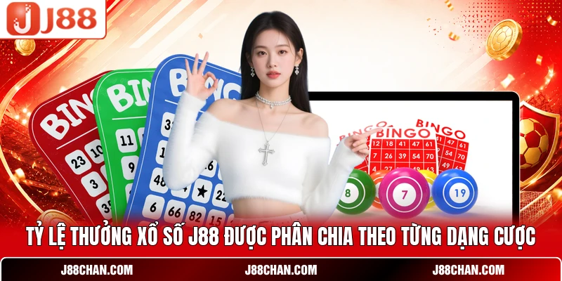 Tỷ lệ thưởng xổ số J88 được phân chia theo từng dạng cược